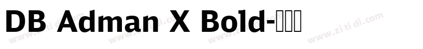 DB Adman X Bold字体转换